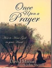 Cover of: Once Upon a Prayer: How to Hear God in Your Heart