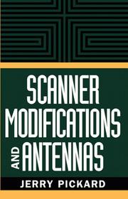 Cover of: Scanner modifications and antennas by Jerry Pickard