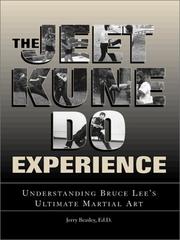 Cover of: The Jeet Kune Do experience by Jerry Beasley, Ed.D.
