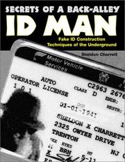 Secrets of a back-alley ID man by Sheldon Charrett