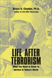 Cover of: Life after terrorism: what you need to know to survive in today's world