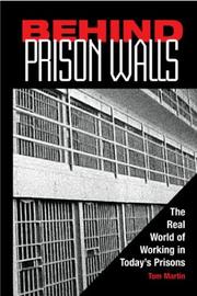 Cover of: Behind prison walls: the real world of working in today's prisons