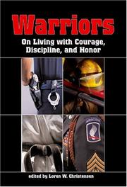 Cover of: Warriors: On Living with Courage, Discipline, and Honor