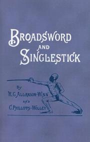 Cover of: Broadsword and Singlestick by R.C. Allanson-Winn, C. Phillipps-Wolley