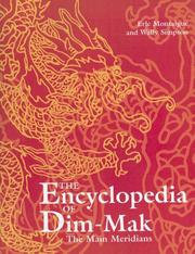 Cover of: The Main Meridians (Encyclopedia Of Dim-Mak) by Erle Montaigue, Wally Simpson