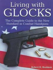 Living With Glocks by Robert H. Boatman