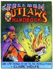 Cover of: The Freedom Outlaw's Handbook by Claire Wolfe