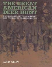 Cover of: Great American Deer Hunt: How Successful Hunters Bag Trophy Deer and Keep Their Freezers Full