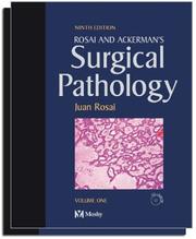 Rosai and Ackerman's surgical pathology by Juan Rosai