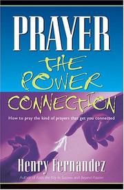 Cover of: Prayer - The Power Connection | Henry Fernandez