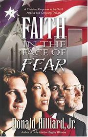 Cover of: Faith In The Face Of Fear: A Christian Response To The 9-11 Attacks And Ongoing Threats