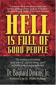 Cover of: Hell Is Full of Good People by Baynard Dinkins