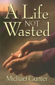 Cover of: A Life Not Wasted