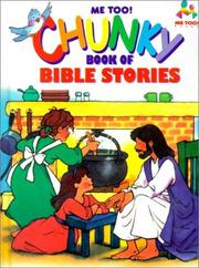 Cover of: Me Too! Chunky Book of Bible Stories: Based on Stories by Marilyn Lashbrook (Me Too! Books)
