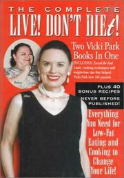 Cover of: The complete live! don't diet! by Vicki Park