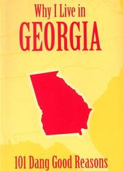 Cover of: Why I Live in Georgia: 101 Dang Good Reasons