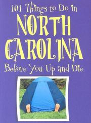 Cover of: 101 Things to Do in North Carolina Before You Up and Die