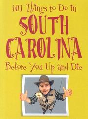 Cover of: 101 Things to Do in South Carolina Before You Up and Die (101 Things to Do in...)