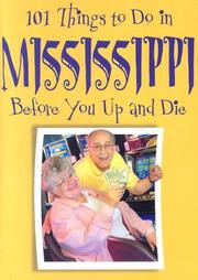 Cover of: 101 Things to Do in Mississippi Before You Up and Die