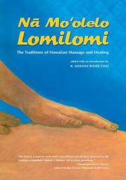 Cover of: Na Mo'olelo Lomilomi by Makana Risser Chai