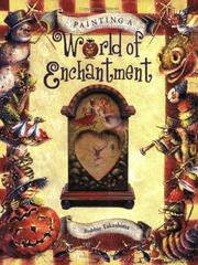 Cover of: Painting a World of Enchantment (Decorative Painting)