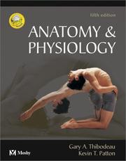Cover of: Anatomy & Physiology by Gary A. Thibodeau, Kevin T. Patton