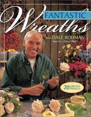 Cover of: Fantastic wreaths with Dale Rohman
