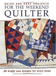 Cover of: Quick and Easy Projects for the Weekend Quilter