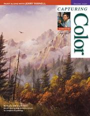 Cover of: Capturing Color (Painting Along With Jerry Yarnell) | Jerry Yarnell