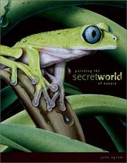 Cover of: Painting the Secret World of Nature