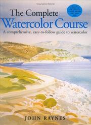 Cover of: Complete Watercolor Course by John Raynes