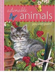 Cover of: Adorable animals you can paint