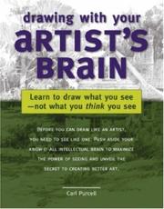 Cover of: Drawing With Your Artists Brain by Carl Purcell