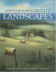 Cover of: Painting Peaceful Country Landscapes | Annette Dozier