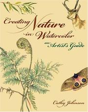 Cover of: Creating Nature in Watercolor: An Artist's Guide