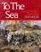 Cover of: To the Sea