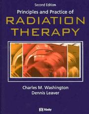 Principles and Practice of Radiation Therapy by Charles M. Washington, Dennis T. Leaver