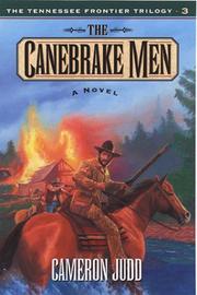 Cover of: The canebrake men by Cameron Judd