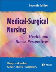 Cover of: Medical-Surgical Nursing by Wilma J. Phipps, Frances Donovan Monahan, Judith K. Sands, Jane F. Marek, Marianne Neighbors