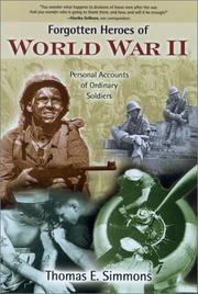 Cover of: Forgotten heroes of World War II: personal accounts of ordinary soldiers