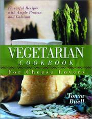 Cover of: Vegetarian Cookbook for Cheese Lovers: For Cheese Lovers