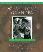 Cover of: Why I Love Grandpa by Gregory E. Lang, Meagan Lang