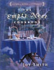 Cover of: The Empty Nest Cookbook: Recipes - Menus - Revelations