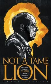 Cover of: Not a tame lion by Terry W. Glaspey