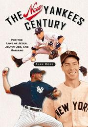 Cover of: The New Yankees Century: For the Love of Jeter, Joltin',joe And Mariano