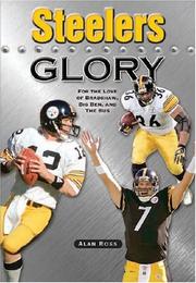 Cover of: Steelers Glory: For the Love of Bradshaw, Big Ben and the Bus