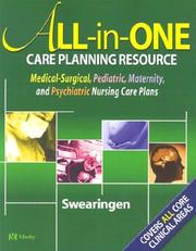 Cover of: All-in-One Care Planning Resource: Medical-Surgical, Pediatric, Maternity, and Psychiatric Nursing Care Plans (All-In-One Care Planning Resource: Medical-Surgical, ... Matermaternity, & Psychiatric Nursin)
