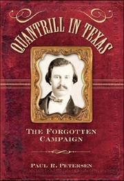 Cover of: Quantrill in Texas: The Forgotten Campaign