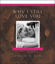 Cover of: Why I Still Love You: 100 Reasons