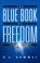 Cover of: The Blue Book of Freedom